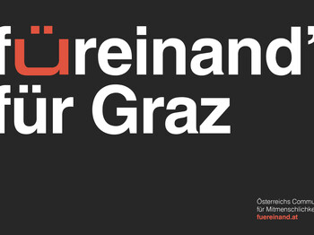 Grafik mit der Aufschrift "füreinand' für Graz. Österreichs Community für Menschlichkeit. füreinand.at"